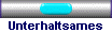 Unterhaltsames